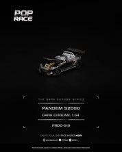 POP RACE 1/64 PANDEM S2000 DARK CHROME